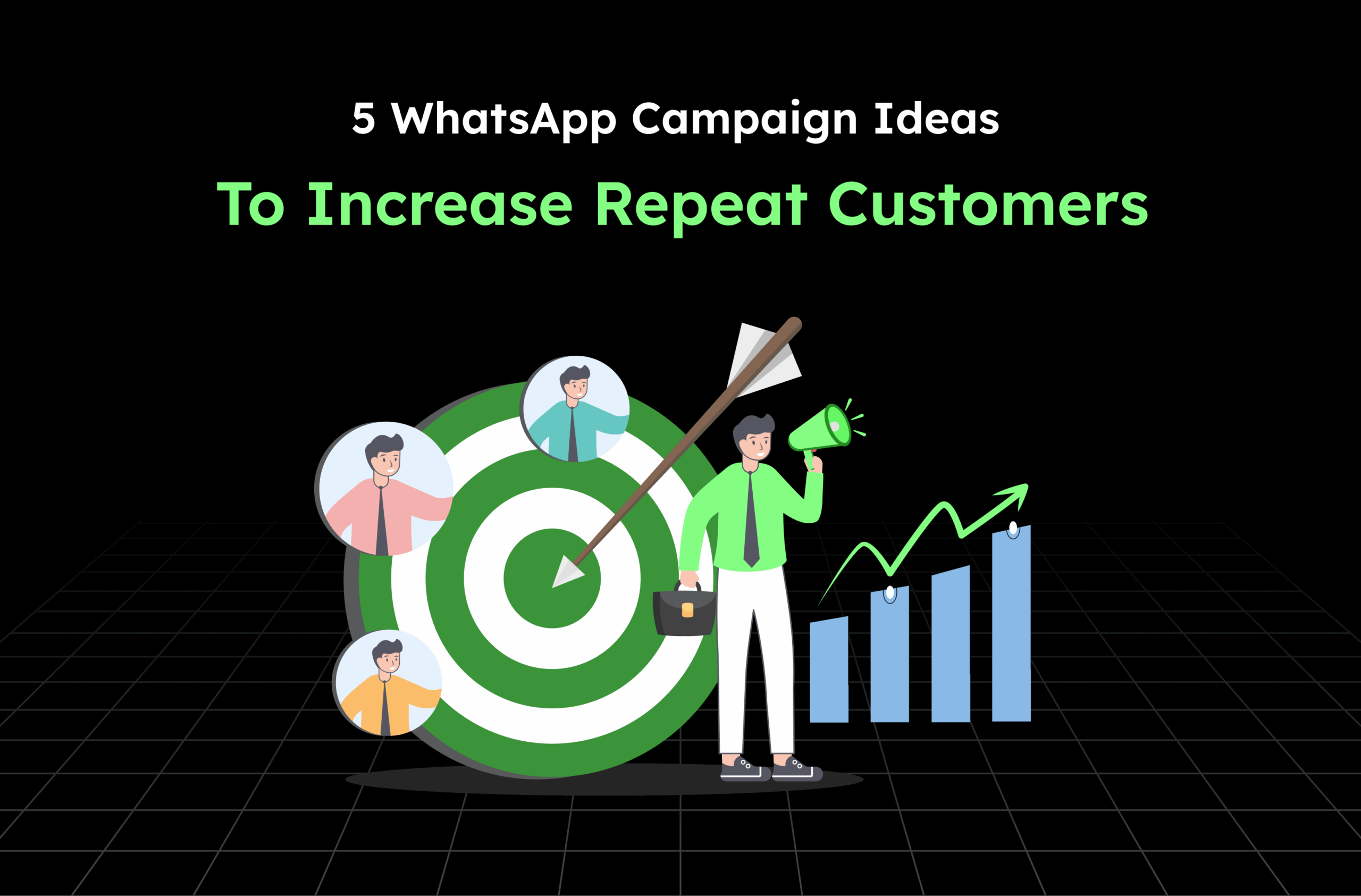 5 WhatsApp Campaign Ideas to Increase Repeat Customers