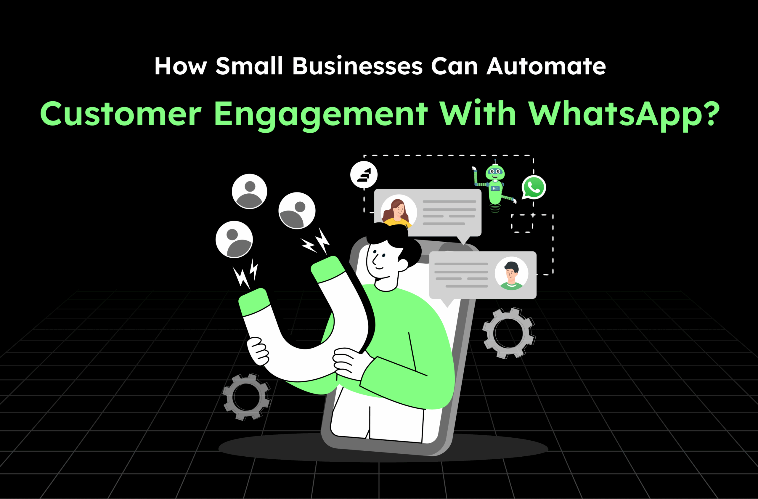 How Small Businesses Can Automate Customer Engagement with WhatsApp?